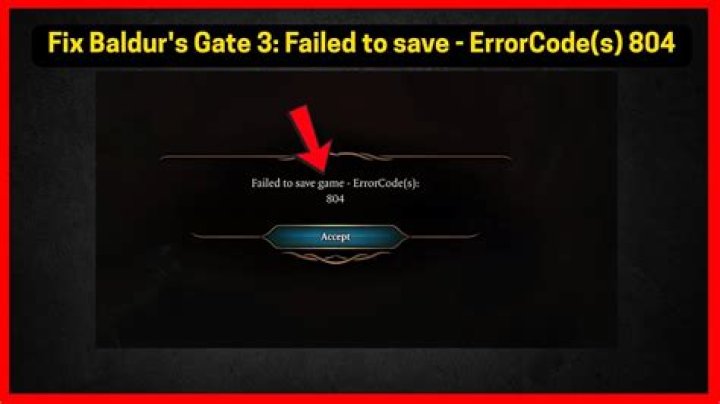 Comprehensive Guide to Fixing BG3 Quick Save Error 804