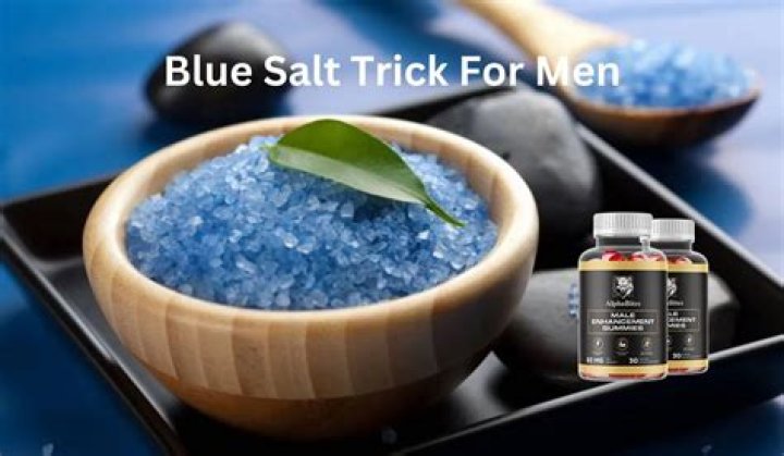 Discover the Blue Salt Trick for Men: A Comprehensive Guide to Boosting Your Health and Vitality