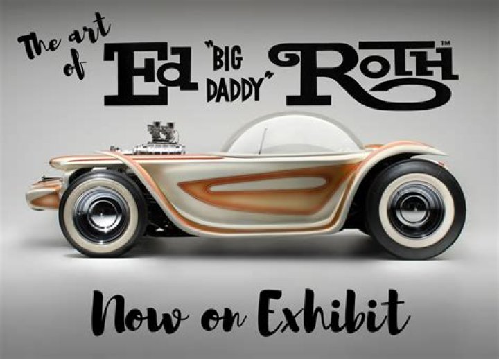Revving Up the Legacy of Ed "Big Daddy" Roth