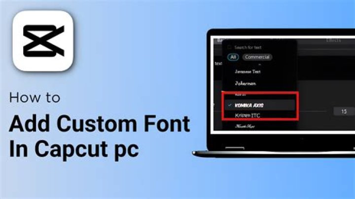 Unlock Your Creativity: How to Add Custom Fonts to CapCut on Mac