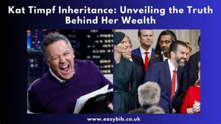 Kat Timpf Inheritance: Understanding the Wealth Transfer and Its Impact