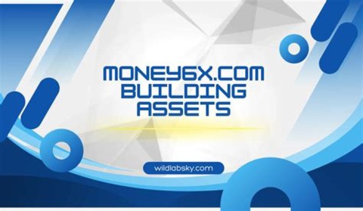 Unlocking Wealth: The Journey of Money6x.com in Building Assets