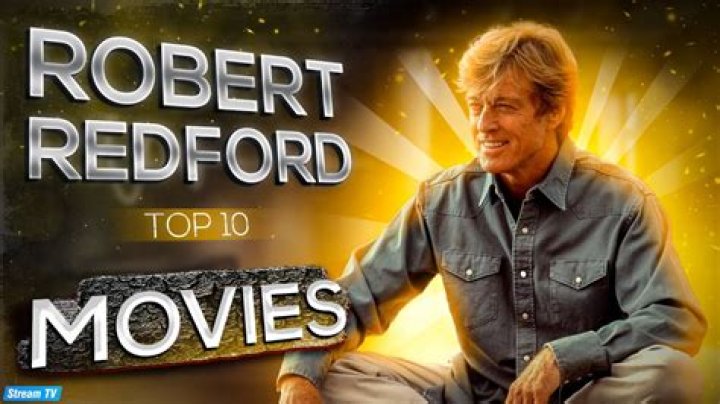 Robert Redford's Latest Cinematic Masterpiece: A Journey Through Time