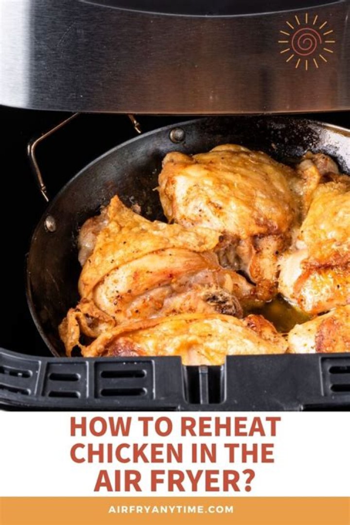 Mastering the Art of Reheating Chicken in Air Fryer: A Culinary Guide