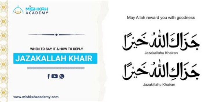 Comprehensive Guide to the Reply of "Jazakallah Khair": Understanding Its Meaning, Usage, and Cultural Context