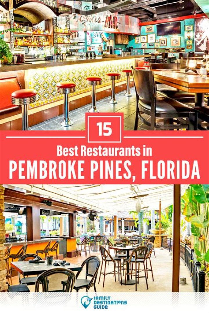 Discover the Best Restaurants in Pembroke Pines, FL: A Culinary Journey