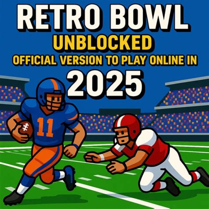 Experience the Excitement of Retro Bowl 2025 Unblocked
