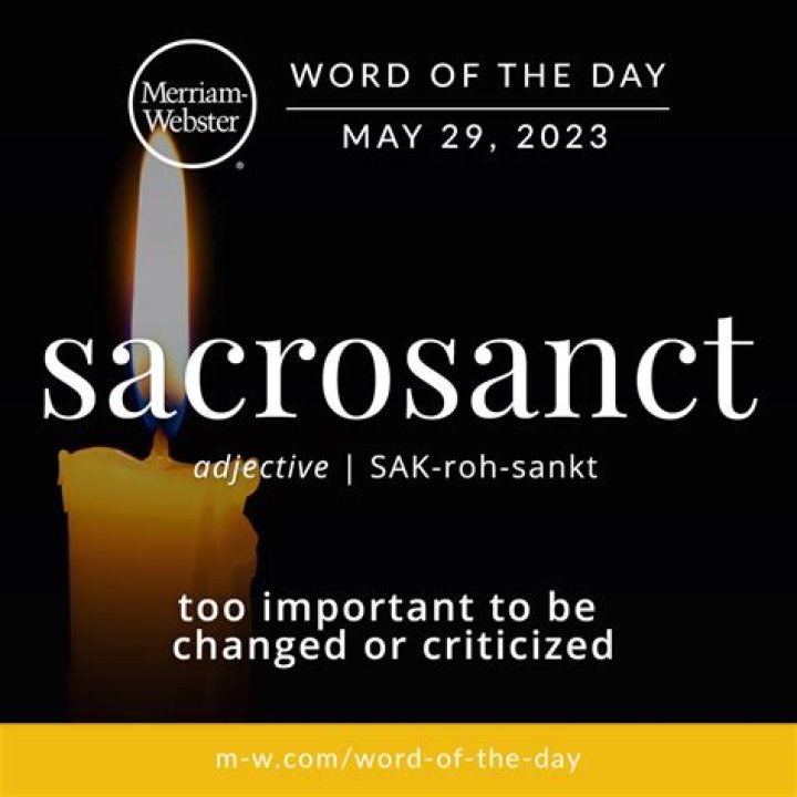 Sacrosanct Meaning: Understanding Its Importance and Applications