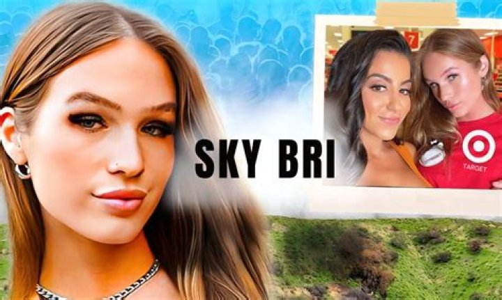 Sky Bri: The Rising Star of Social Media and Influencer Culture
