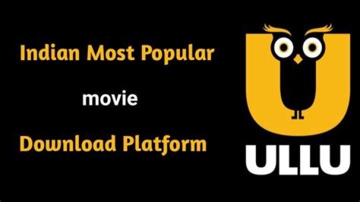 Ullu Movie Download: Your Ultimate Guide to Legitimate Streaming and Downloading