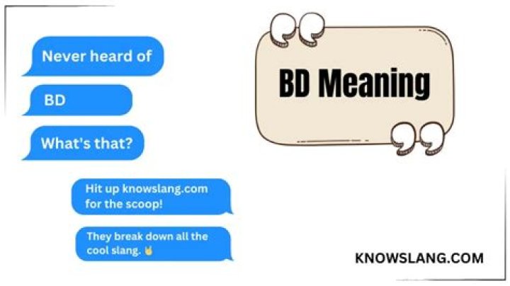 What Does BD Mean? A Comprehensive Guide to Understanding the Term
