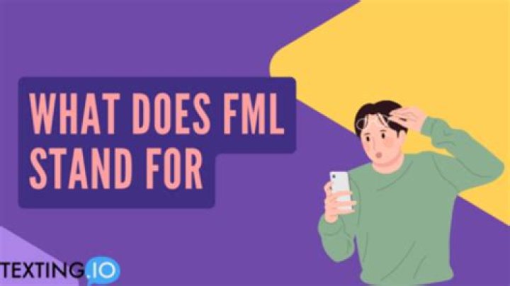 What Does FML Stand for in Texting? Understanding the Acronym and Its Contexts