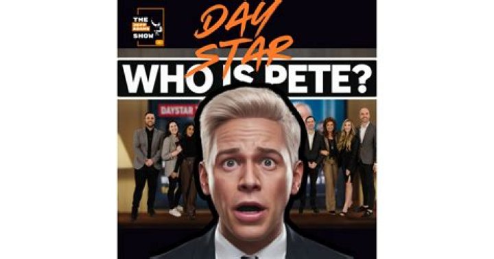 Who Is Pete in the Daystar Drama? A Comprehensive Guide